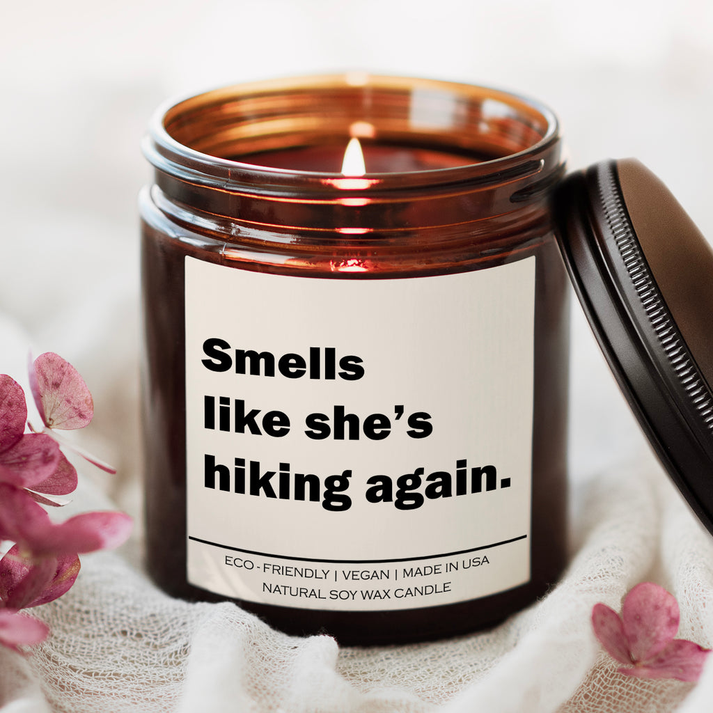 Smells like she is hiking again Candle